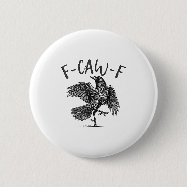 Badge Rond 5 Cm Black Crow, F-caw-f Funny Black Bird (Devant)