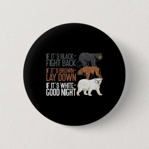 Badge Rond 5 Cm Black Fight Brown Down White Bonne Nuit Funny Ours