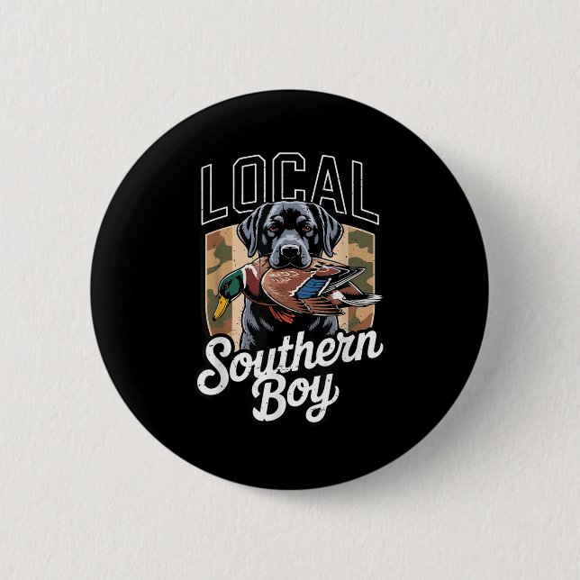 Badge Rond 5 Cm Black Lab Dog Local Southern Boy Camo Duck Hunting (Devant)