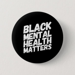 Badge Rond 5 Cm Black Mental Health Problems Thérapie Cadeau