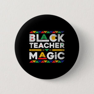 Badge Rond 5 Cm Black Teacher Magie Melanin Africain Teacher Noir