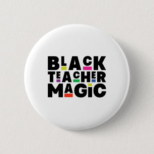 Badge Rond 5 Cm Black Teacher Magie Melanin Black History Mois Ed