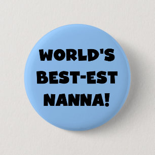 Badge Rond 5 Cm Black Text Meilleurs T-shirts et cadeaux Nanna