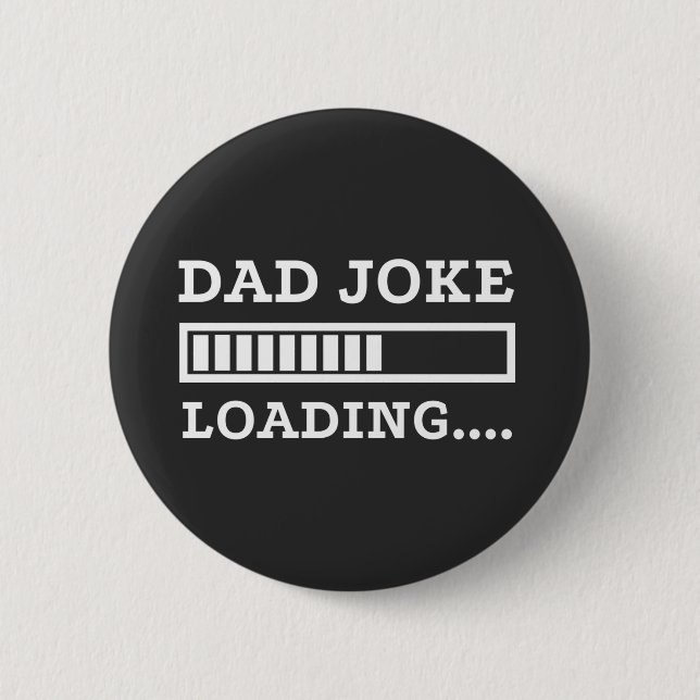 Badge Rond 5 Cm Blague de Papa Chargement  (Devant)