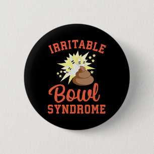 Badge Rond 5 Cm Blague drôle d'Ibs qui fait caca Syndrome du côlon