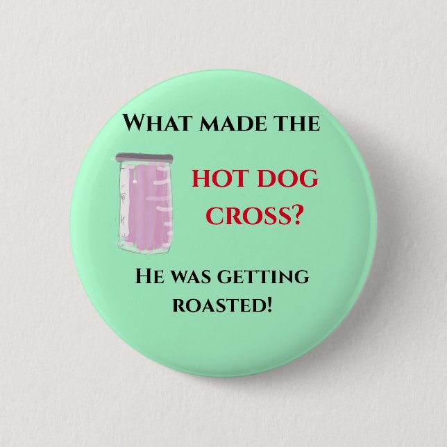 Badge Rond 5 Cm blague hot dog (Devant)