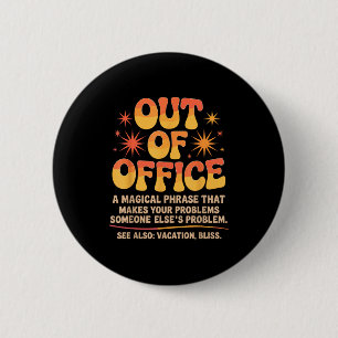 Badge Rond 5 Cm Blagues de vacances Sarcasme Citations Humour au t