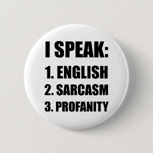 Badge Rond 5 Cm Blasphème anglais de sarcasme