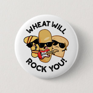 Badge Rond 5 Cm Blé Vous Fera Rock Funny Food Puns 