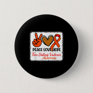 Badge Rond 5 Cm Bleached Peace Love Hope Ado Dating Violence Awar