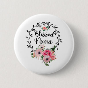 Badge Rond 5 Cm Blessed Nana Mère's Day Cadeau