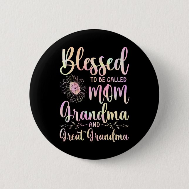 Badge Rond 5 Cm Blessed To Be Called Mama Grandma Et Great Grandma (Devant)