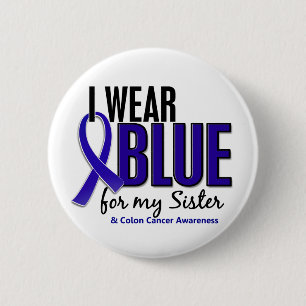 Badge Rond 5 Cm Bleu d'usage du cancer du colon I pour ma soeur 10