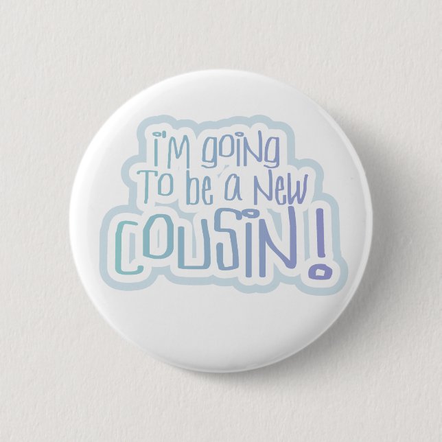 Badge Rond 5 Cm Bleu je vais être un cousin (Devant)
