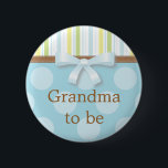 Badge Rond 5 Cm Bleu Polka Dot Stripes - "Grand-mère à être" Pin<br><div class="desc">N'oubliez pas de faire savoir à tout le monde qui est le grand-parent fier avec cette épingle mignonne !</div>