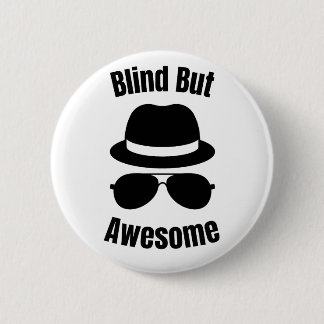 Badge Rond 5 Cm Blind But Awesome - blind pinback