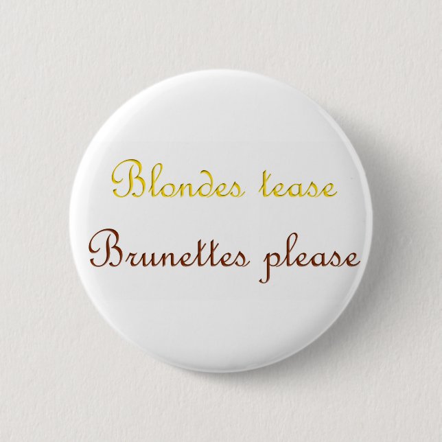 Badge Rond 5 Cm Blondes&Brunettes (Devant)
