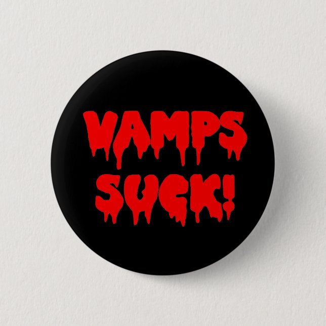 Badge Rond 5 Cm Bloody "Vamps Suck" (Devant)