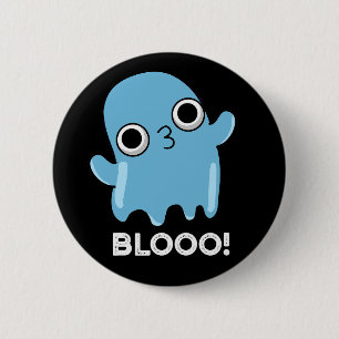 Badge Rond 5 Cm Blooo Funny Blue Ghost Pun Dark BG