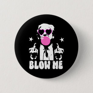 Badge Rond 5 Cm Blow Me Drôle Trump Pink Bubble Gum Donald Trump 2