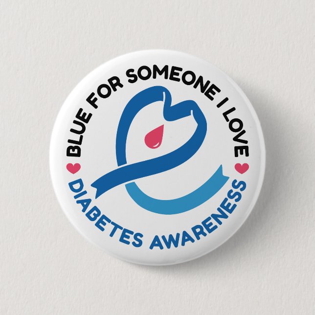 Badge Rond 5 Cm Blue for Someone I Love – Diabetes Awareness (Devant)