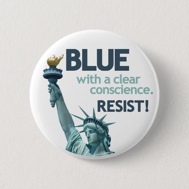 Badge Rond 5 Cm BLUE with clear conscience. RESIST! (Devant)