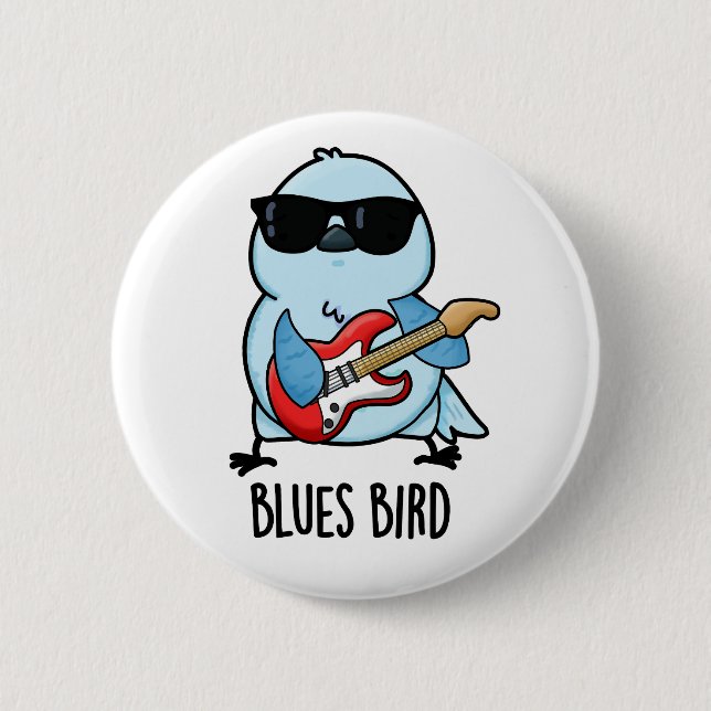 Badge Rond 5 Cm Blues Bird Funny Bluebird Pun (Devant)
