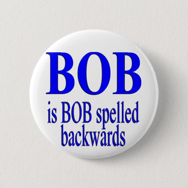 Badge Rond 5 Cm Bob est Bob vers l'arrière (Devant)