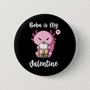 Badge Rond 5 Cm Boba Tea est mon Valentine Axolotl Anti Valentines