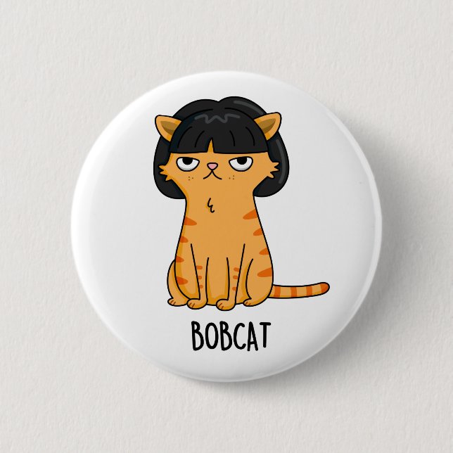 Badge Rond 5 Cm Bobcat Funny Chat Bob Hair Pun (Devant)