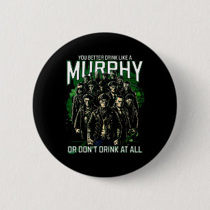 Badge Rond 5 Cm Boire Comme Une Maison Murphy De Shenanigans St Pa