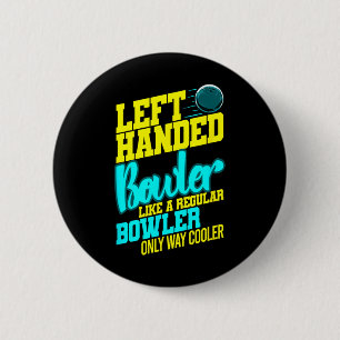 Badge Rond 5 Cm Bol Bowl à gauche Byll Humour Bowling Striker