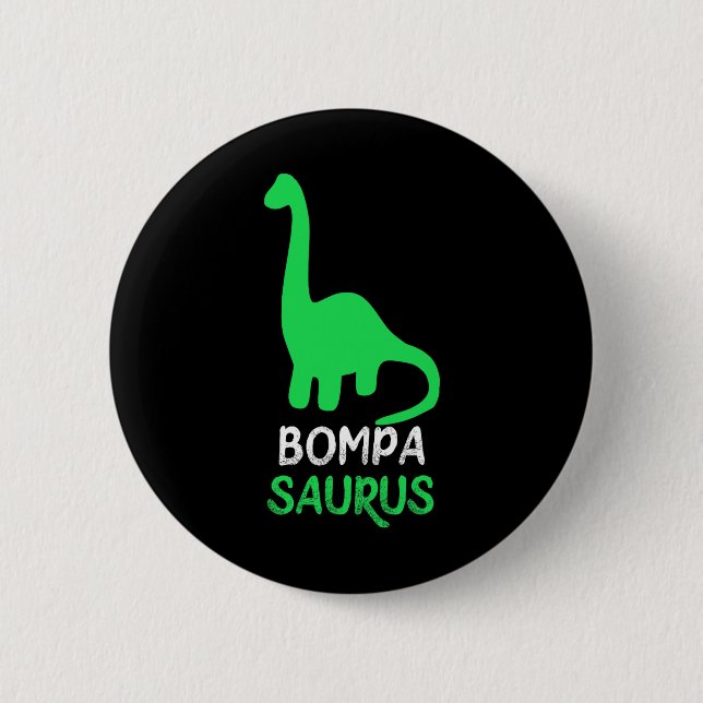 Badge Rond 5 Cm Bompa-saurus Drôle Dino Dinosaure Bompasaurus  (Devant)