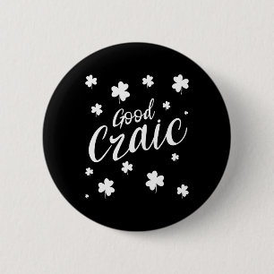 Badge Rond 5 Cm Bon Craic Amusement Drôle Irlandais Shamrocks St P
