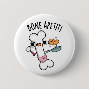 Badge Rond 5 Cm Bone Apetit Funny Cuisine Pun
