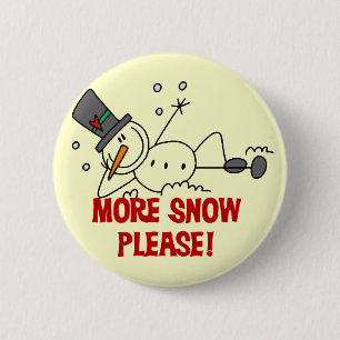 Badge Rond 5 Cm Bonhomme de neige Plus de neige s'il vous plaît Ts
