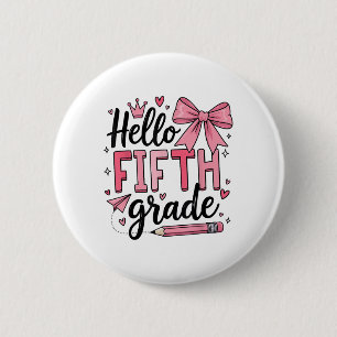 Badge Rond 5 Cm Bonjour 5E Année Premier Jour De L'École Coquette 