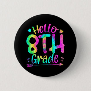 Badge Rond 5 Cm Bonjour 8e année Team Tie Dye Retour à l'école Tea
