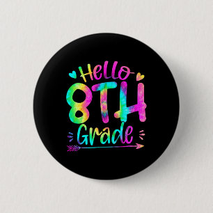 Badge Rond 5 Cm Bonjour 8e année Team Tie Dye Retour à l'école Tea