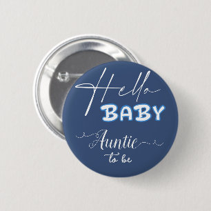 Badge Rond 5 Cm Bonjour Bébé Tante-à-venir Élégant Bleu Foncé