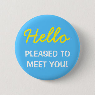 Badge Rond 5 Cm "Bonjour" "HEUREUX POUR VOUS RENCONTRER !" Bouton