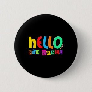 Badge Rond 5 Cm Bonjour huitième 8e année retour à l'école pour l'