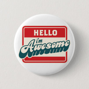 Badge Rond 5 Cm Bonjour je suis impressionnant