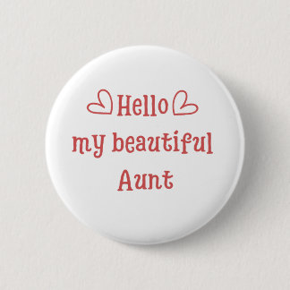 Badge Rond 5 Cm Bonjour ma belle tante idée drôle