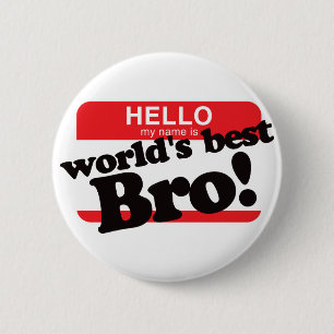 Badge Rond 5 Cm Bonjour mon nom est le meilleur frère du monde