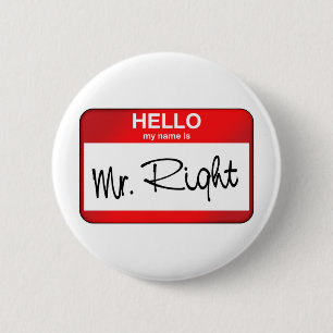 Badge Rond 5 Cm Bonjour mon nom est M. Right