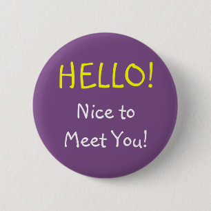 Badge Rond 5 Cm "BONJOUR !" "Nice de vous rencontrer !" Bouton
