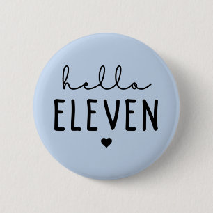 Badge Rond 5 Cm Bonjour Onze 11e anniversaire cadeau de célébratio