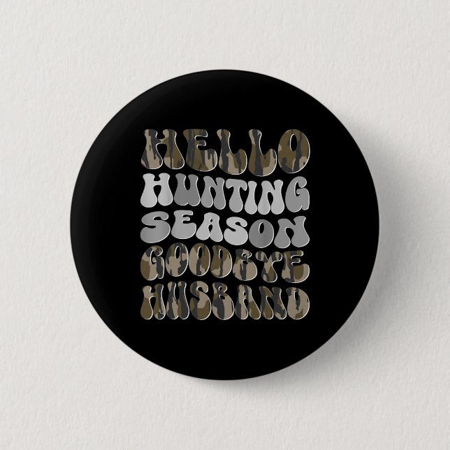 Badge Rond 5 Cm Bonjour saison de chasse (Devant)