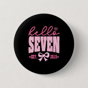 Badge Rond 5 Cm Bonjour Sept Est 2019 Mignon Coquette Arc 7ème Ann